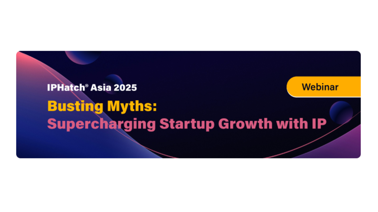 Busting Myths: Supercharging Startup Growth with IP